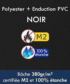 Bâches en Polyester + enduction en PVC 380gr/m² et étanches certifié M2